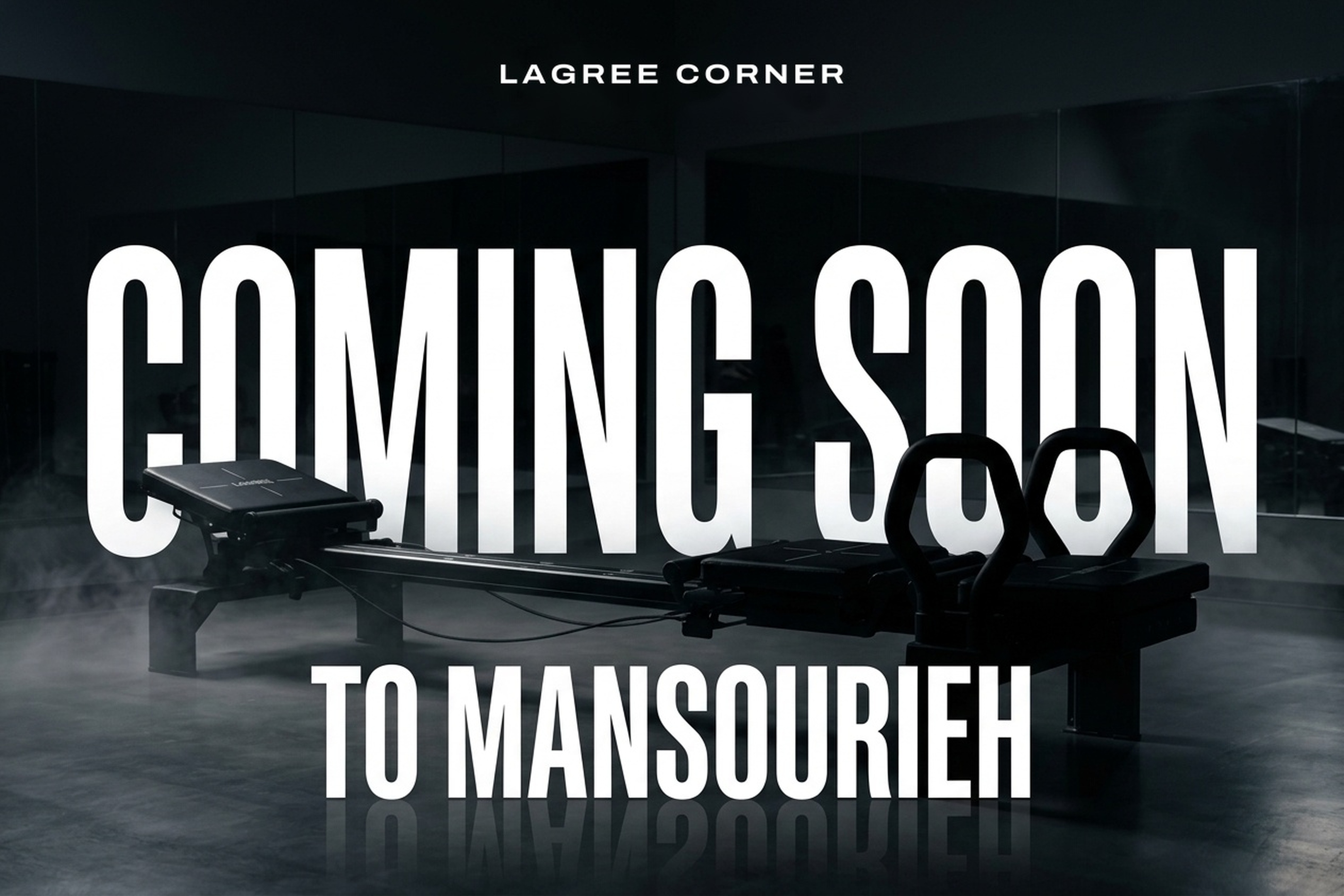 Lagree Corner — Coming Soon to Mansourieh